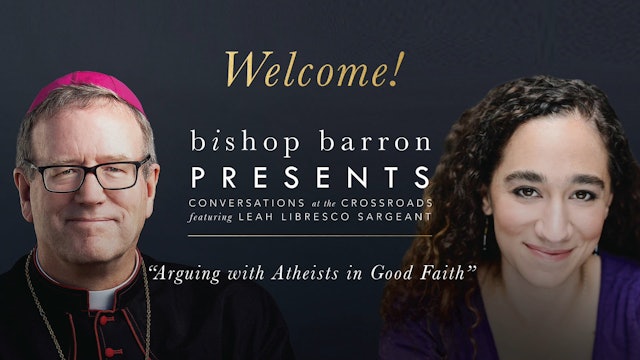Bishop Barron Presents - Leah Libresco