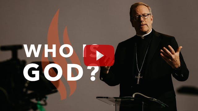 Who Is God? - Bishop Barron's Sunday ...