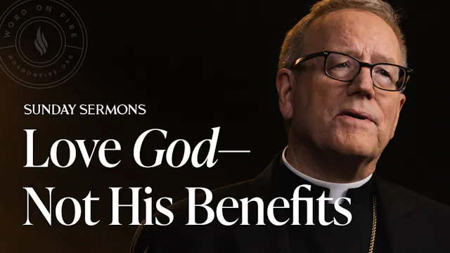 Love God—Not His Benefits