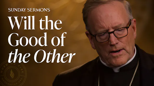 Will the Good of the Other