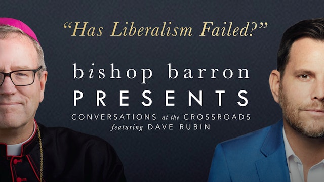Bishop Barron Presents - Dave Rubin