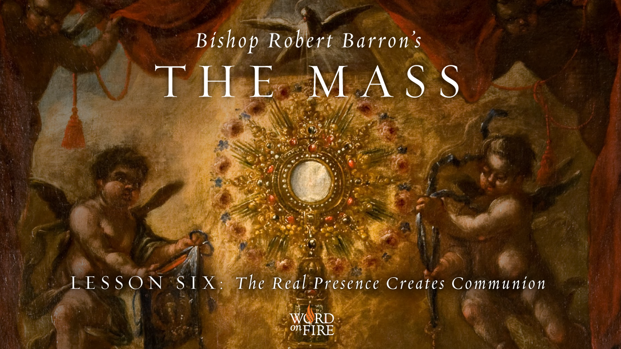 The Real Presence Creates Communion