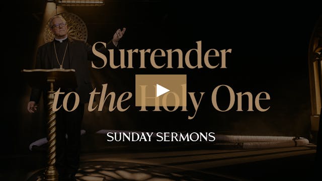 Surrender to the Holy One 