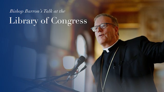 The Call of Justice: Bishop Barron’s ...