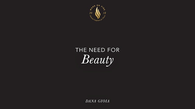 The Need for Beauty - Dana Gioia