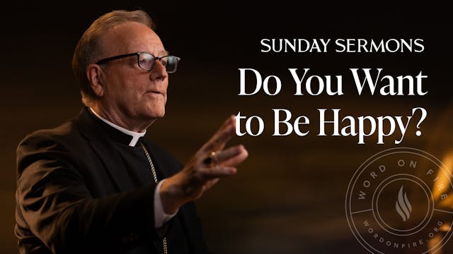 Do You Want to Be Happy?