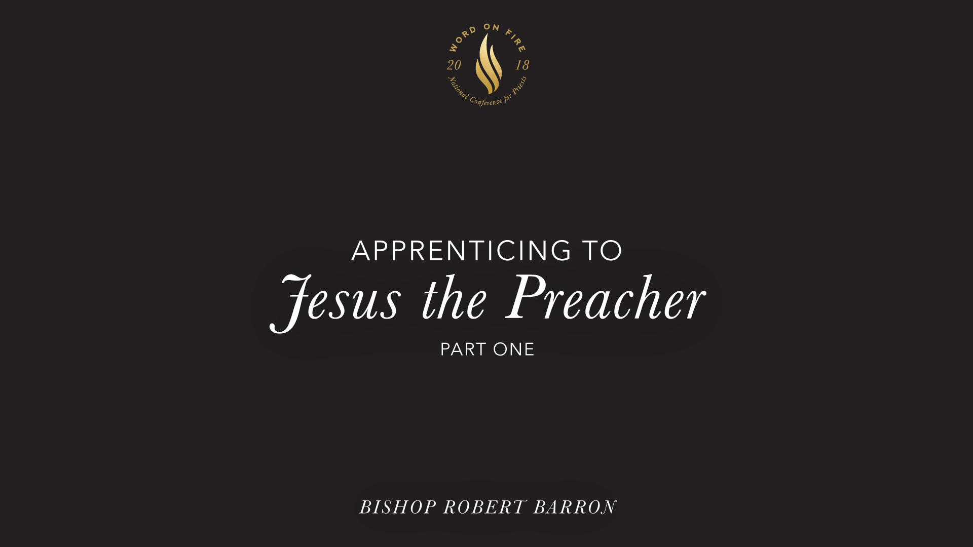 Apprenticing to Jesus the Preacher - Part 1