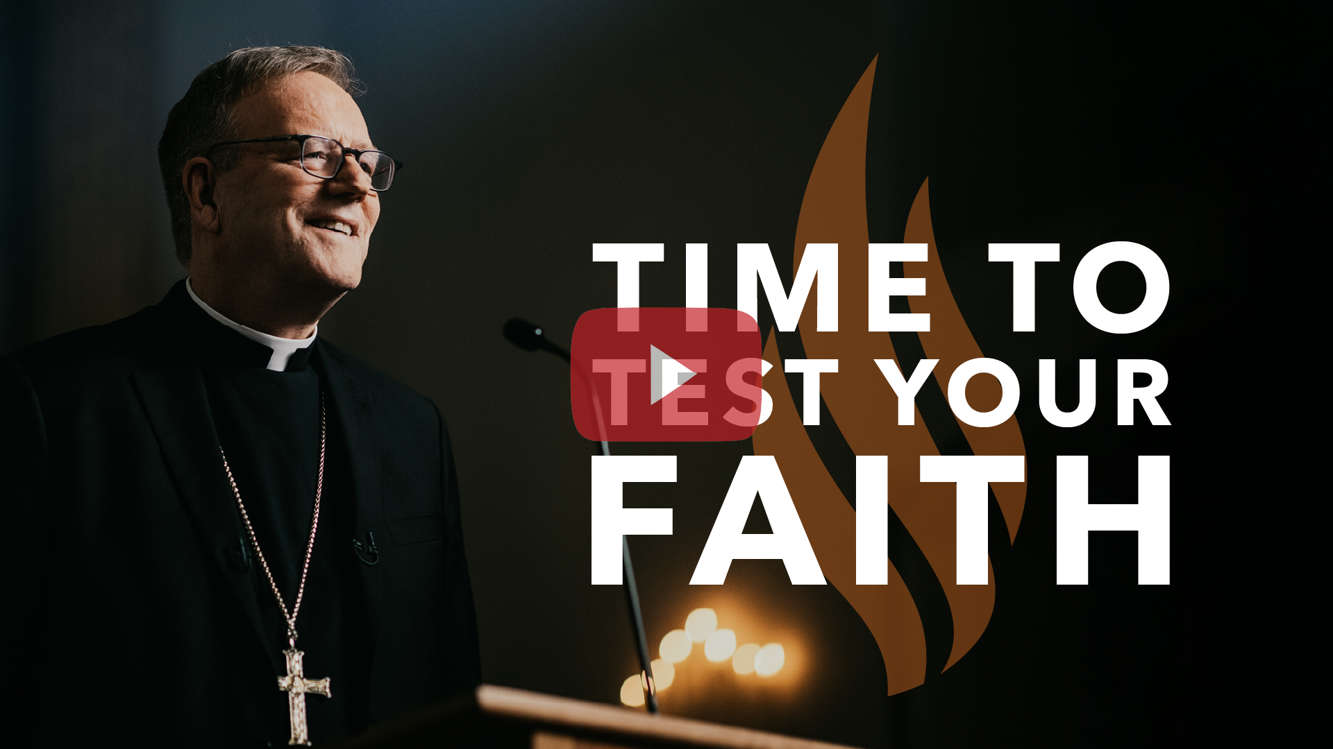 Time to Test Your Faith — Bishop Barron’s Sunday Sermon