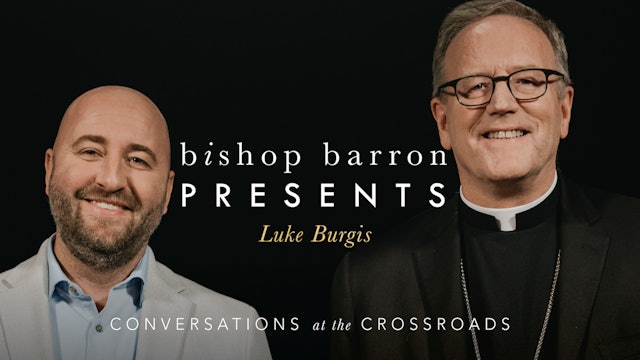 Bishop Barron Presents | Luke Burgis