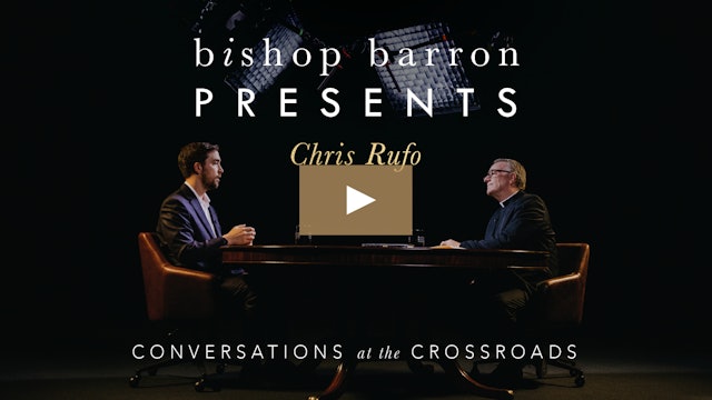 Bishop Barron Presents | Chris Rufo - America’s Cultural Revolution