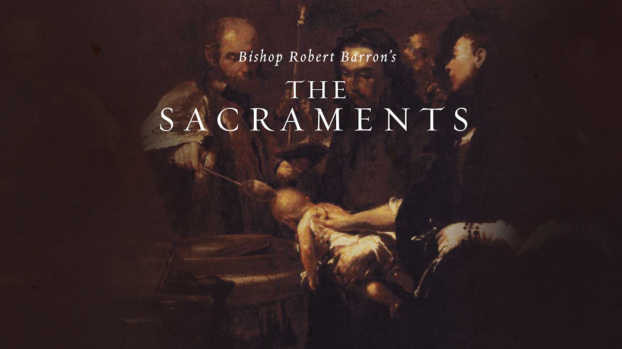 The Sacraments ENGAGE mini-course