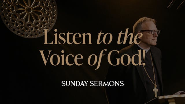 Listen to the Voice of God!