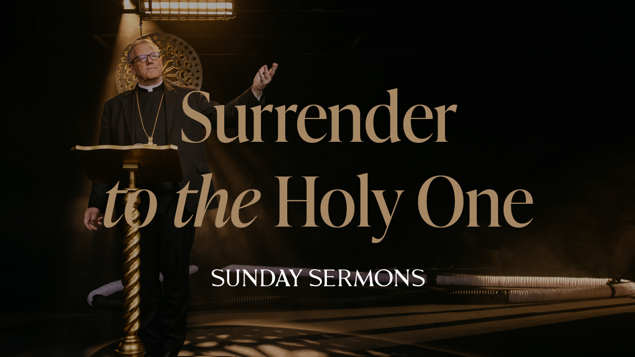 Surrender to the Holy One 