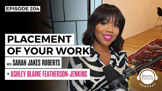 Placement of Your Work w/ Ashley Blaine Featherson-Jenkins