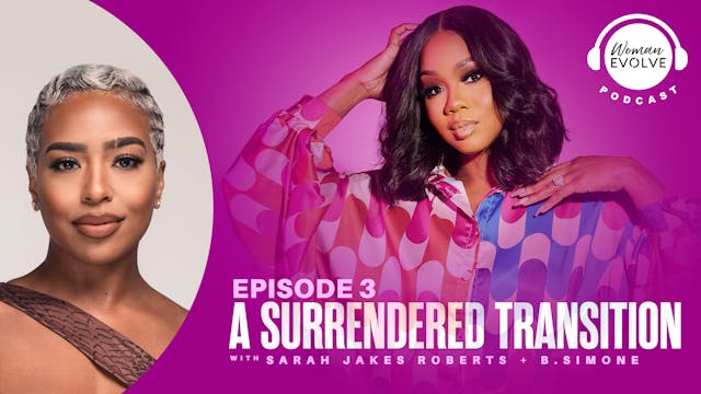 A Surrendered Transition w/ B. Simone