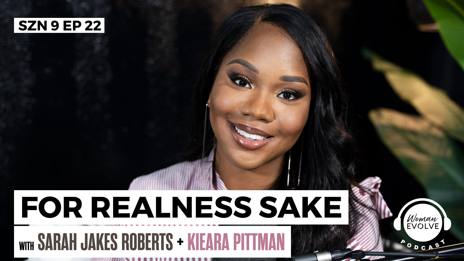 For Realness Sake w/ Kieara Pittman