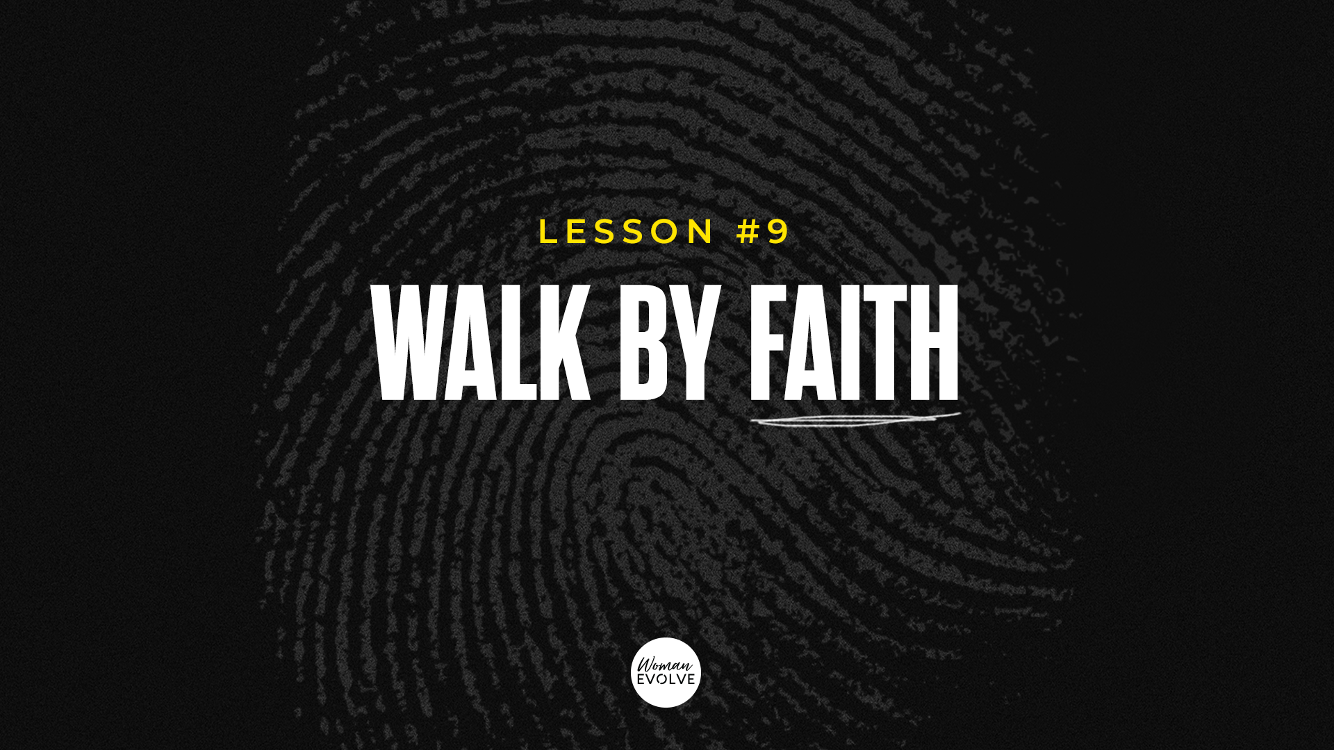 Walk by Faith