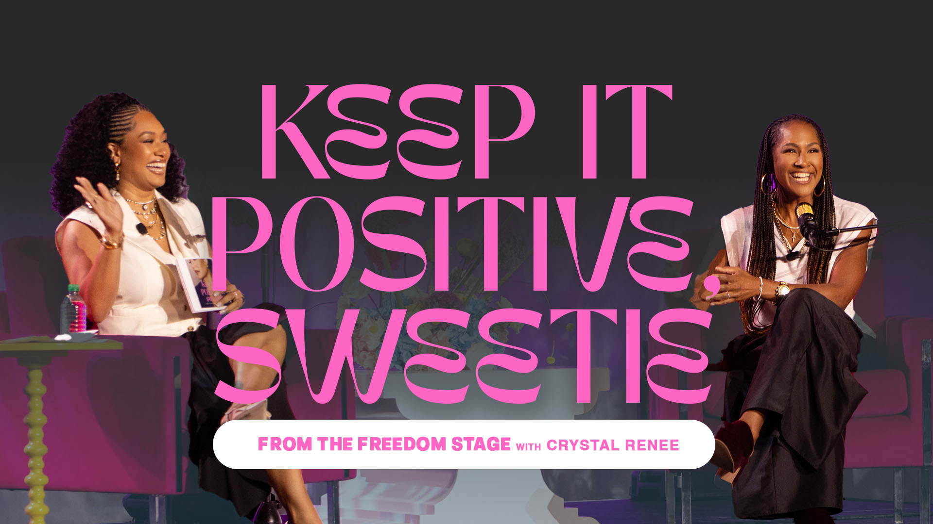 Keep It Positive Sweetie w/ Crystal Renee