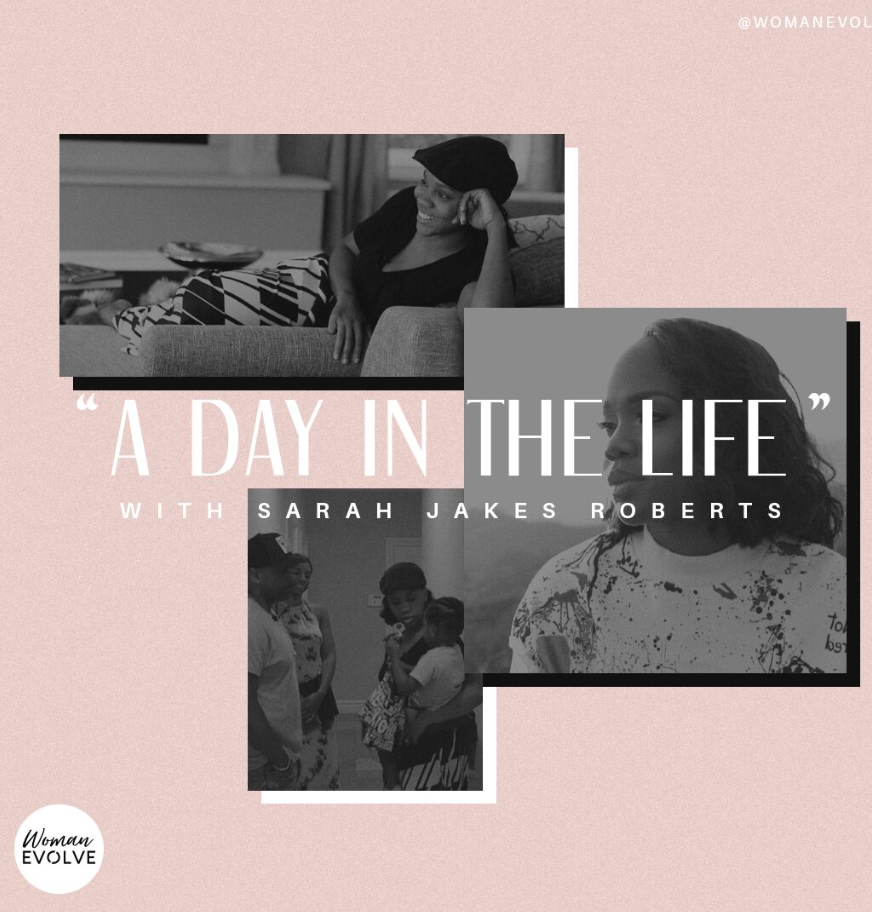 A Day In the Life with Sarah Jakes Roberts
