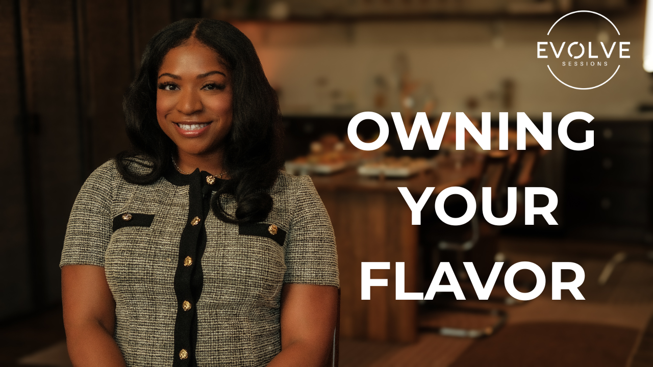 Owning Your Flavor