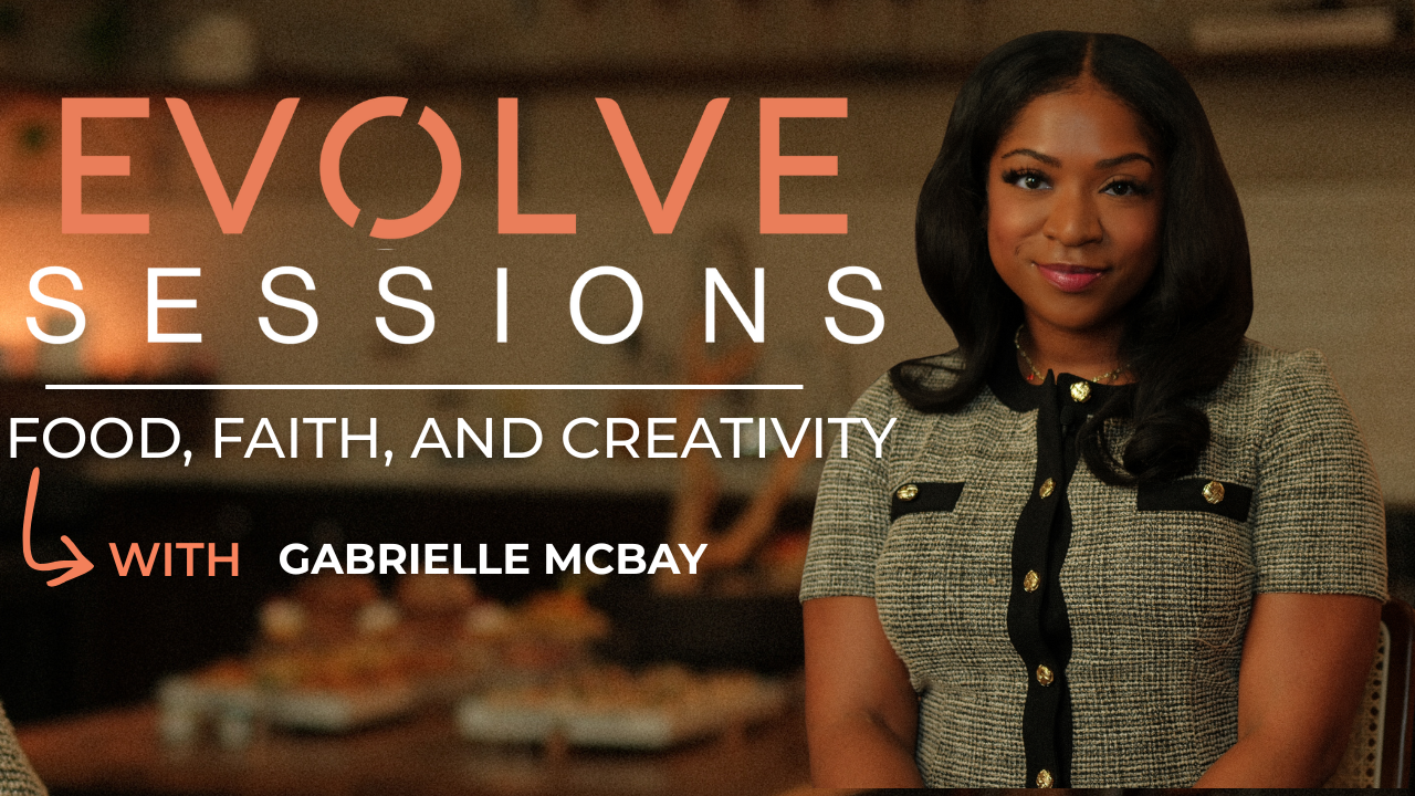 Food, Faith, and Creativity: Gabrielle McBay