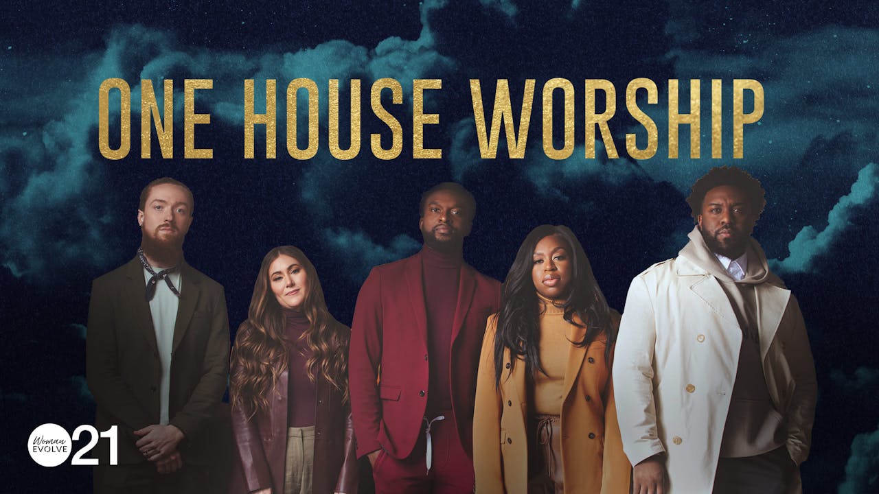 One House Worship Woman Evolve 2021 Woman Evolve TV