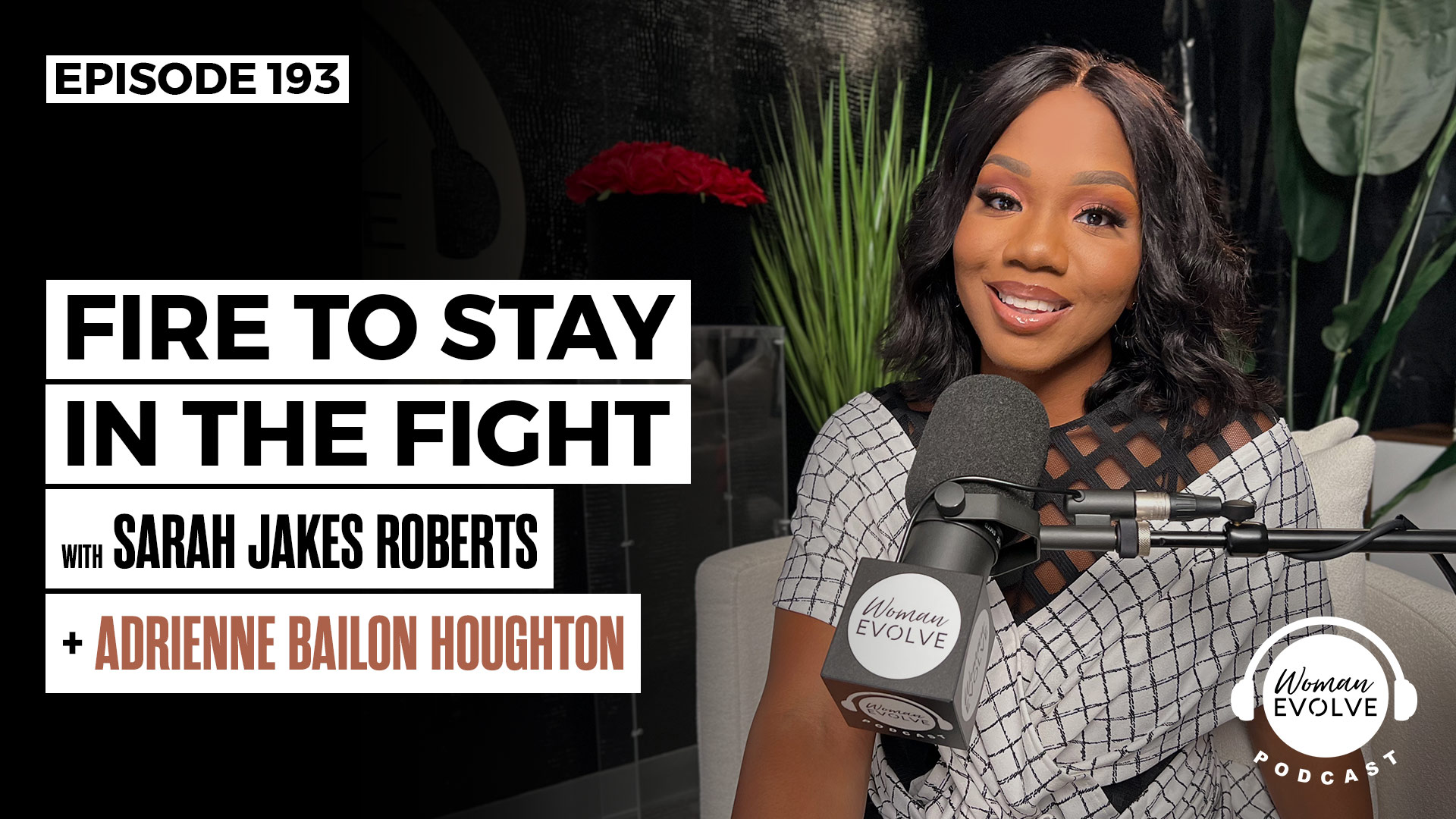 Fire to Stay in the Fight w/ Adrienne Bailon-Houghton