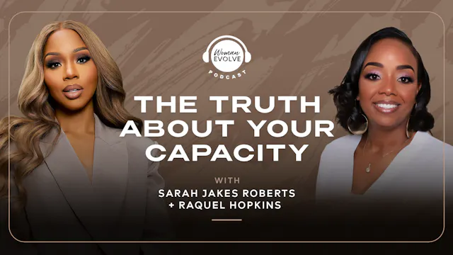The Truth About Your Capacity