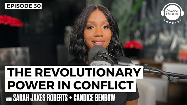 The Revolutionary Power in Conflict w/ Candice Benbow