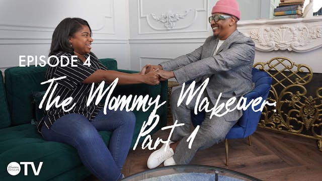 The Mommy Makeover: Part 1