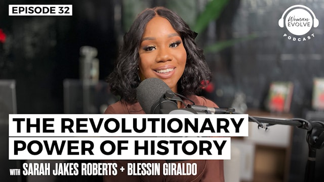 The Revolutionary Power of History w/ Blessin Giraldo
