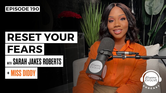 Reset Your Fears w/ Miss Diddy