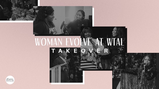 Woman Evolve at WTAL Takeover: Part 1
