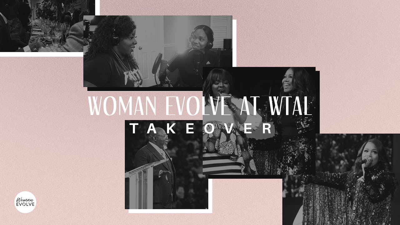 Woman Evolve at WTAL Takeover Part 1 Season 1 Woman Evolve TV