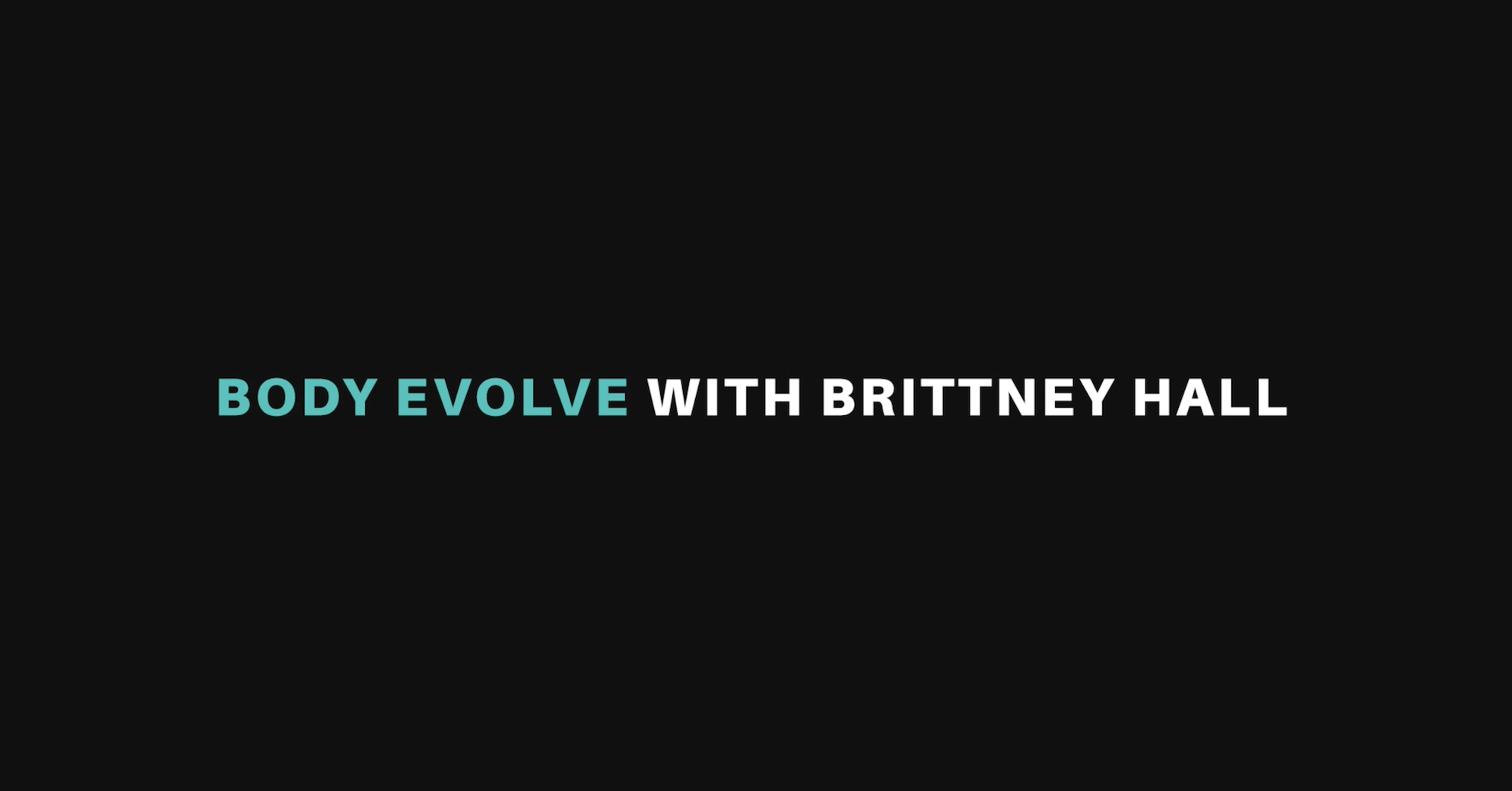 Body Evolve with Brittney Hall