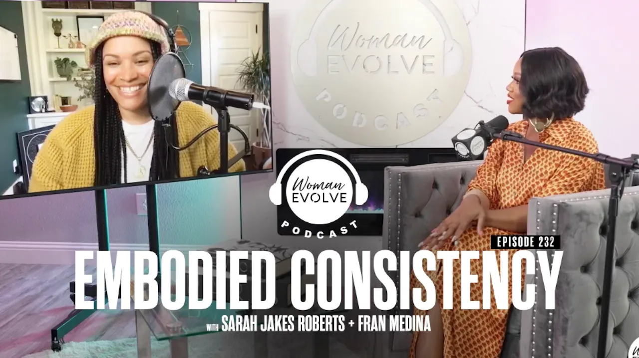 Embodied Consistency w/ Fran Medina - Woman Evolve TV