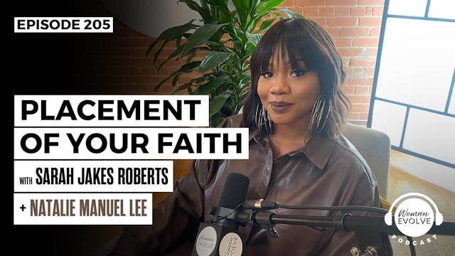 Placement of Your Faith X Sarah Jakes...