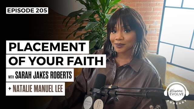 Placement of Your Faith X Sarah Jakes Roberts and Natalie Manuel Lee