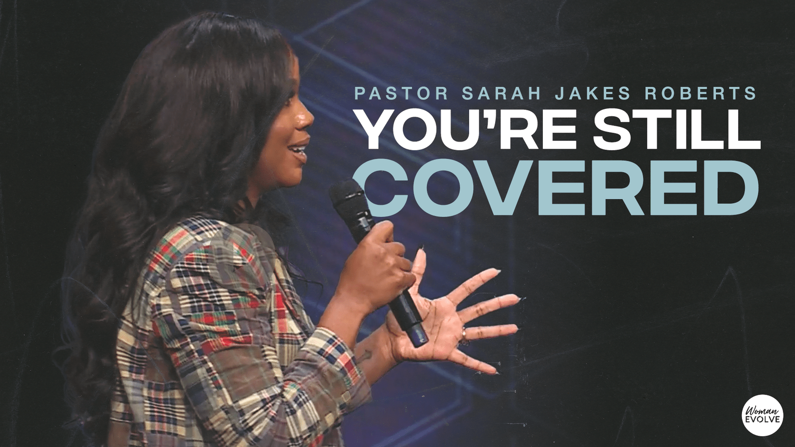 You're Still Covered w/ Sarah Jakes Roberts