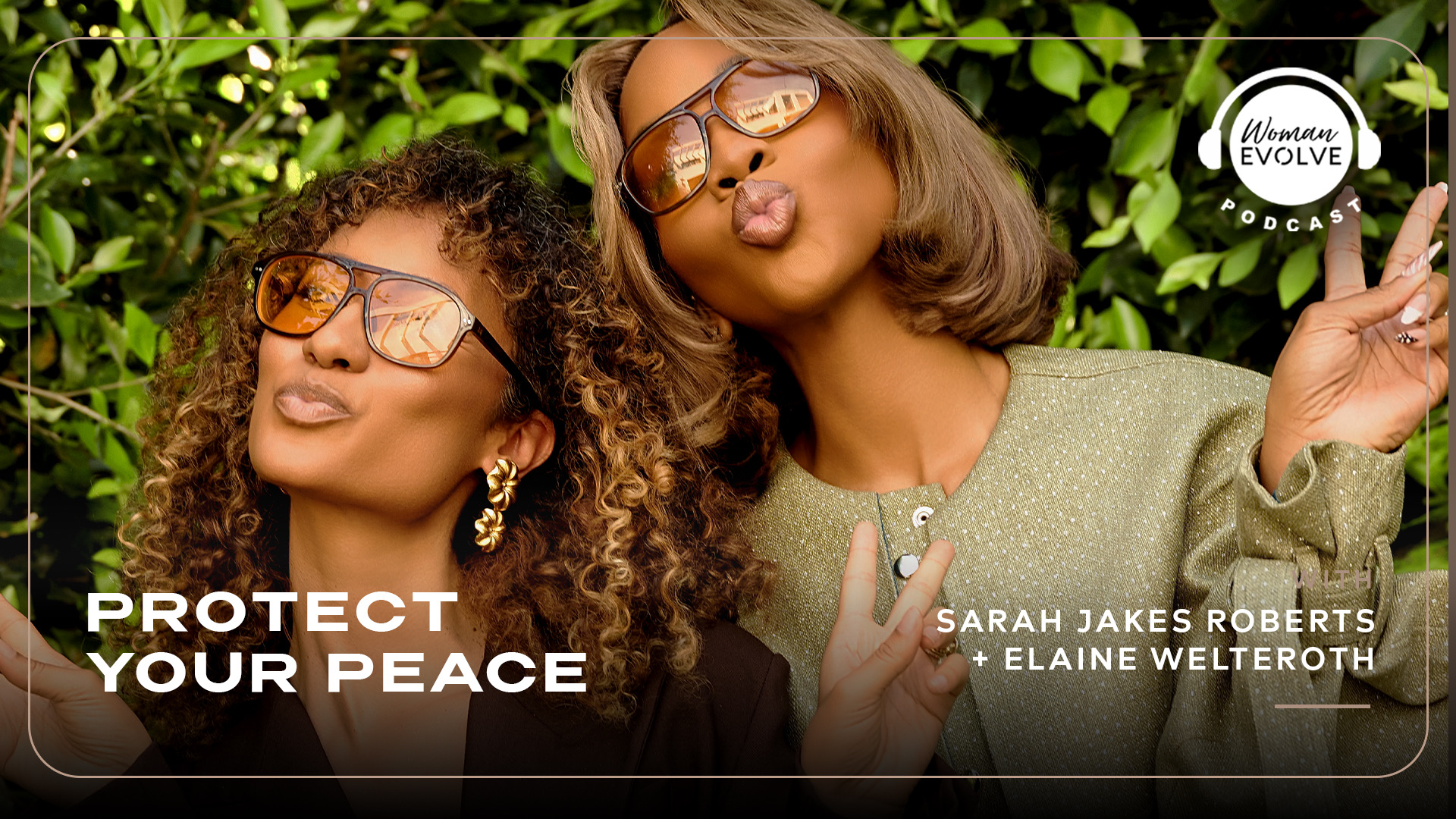 Protect Your Peace w/Elaine Welteroth
