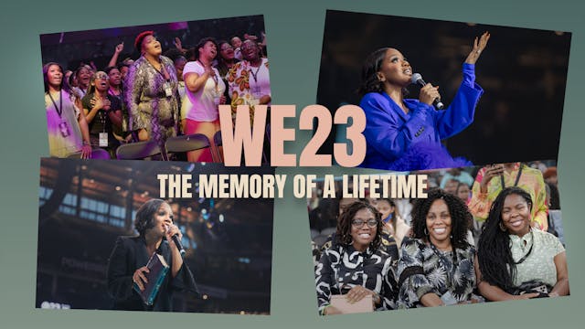 WE23: The Memory of A Lifetime
