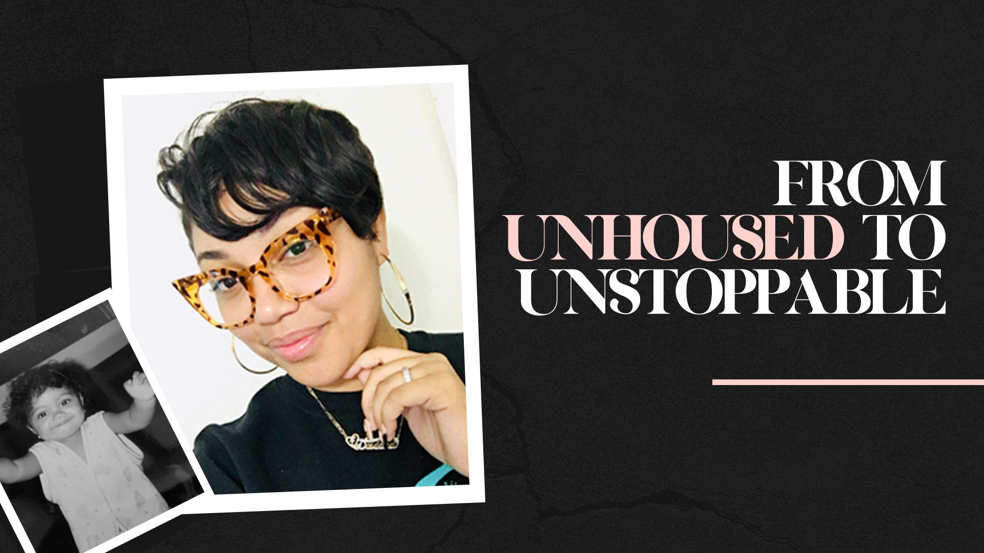 From Unhoused To Unstoppable 