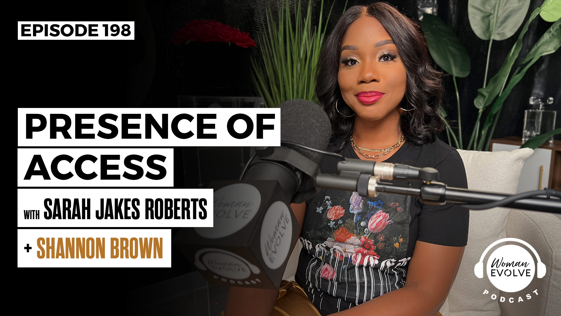 Presence of Access X Sarah Jakes Roberts and Shannon Brown