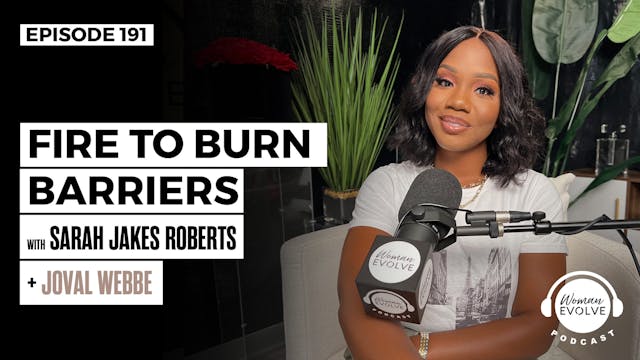 Fire to Burn Barriers w/ Joval Webbe