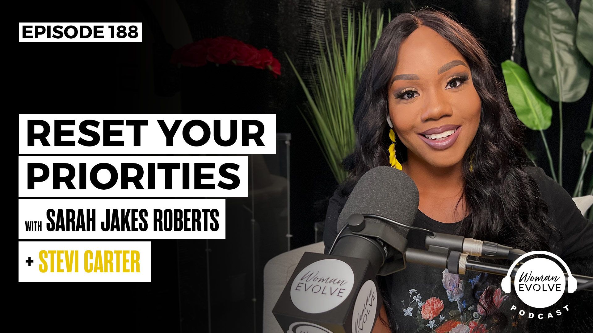 Reset Your Priorities w/ Stevi Carter