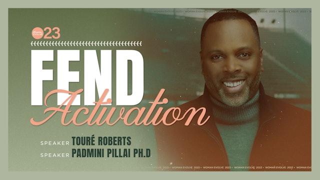 FEND Activation w/ Touré Roberts and Dr. Padmini Pillai
