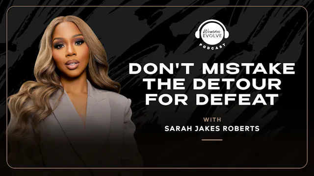 Don't Mistake the Detour for Defeat