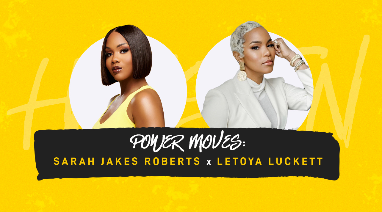 Power Moves Tour w/ Sarah Jakes Roberts & LeToya Luckett