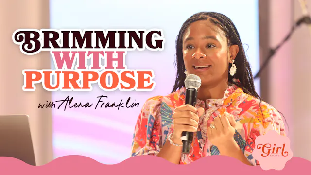 Brimming with Purpose w/ Alena Franklin