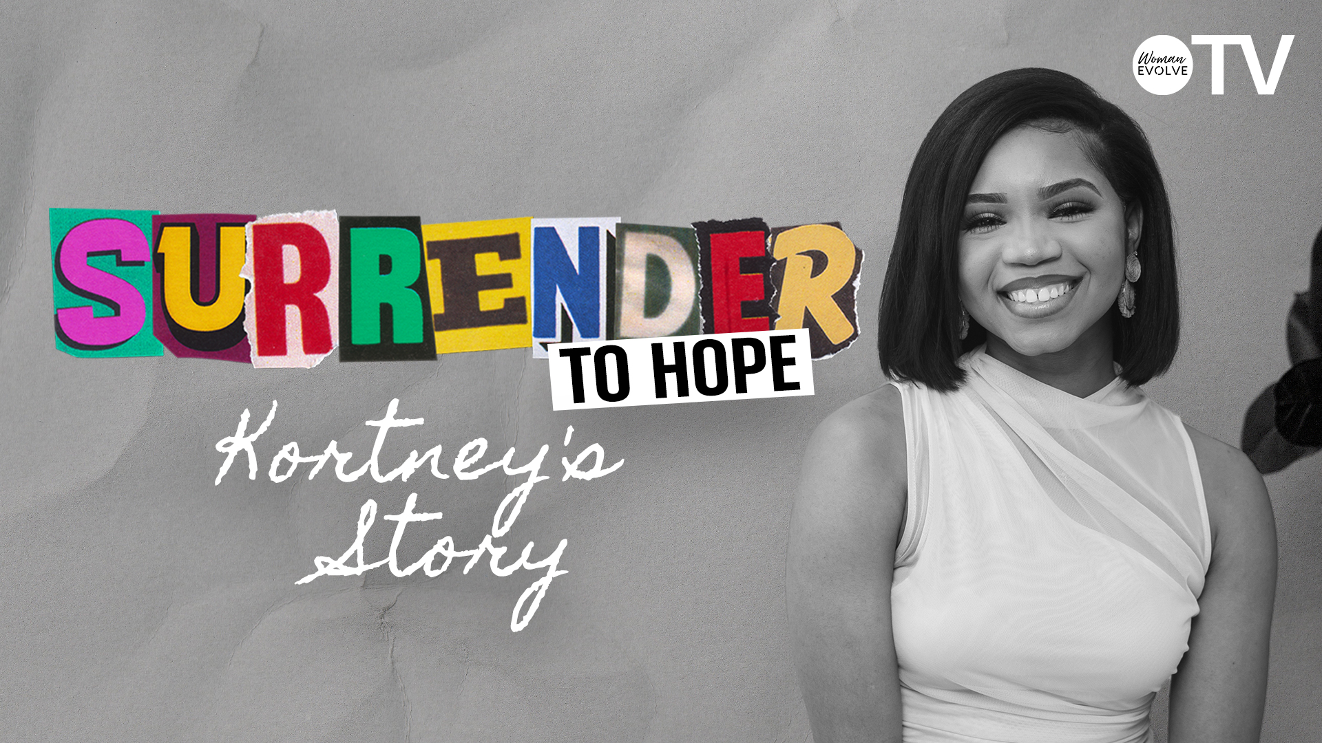 Surrender To Hope: Kourtney's Story